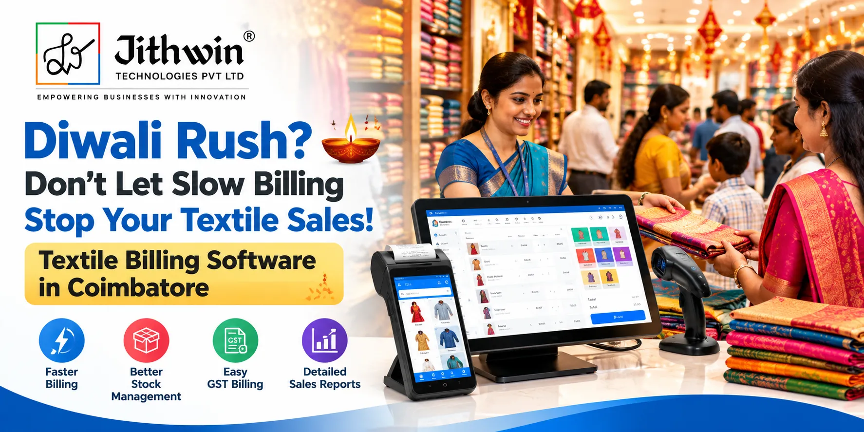 Diwali Rush Slowing Down Your Textile Shop? Discover Faster Textile Billing Software in Coimbatore